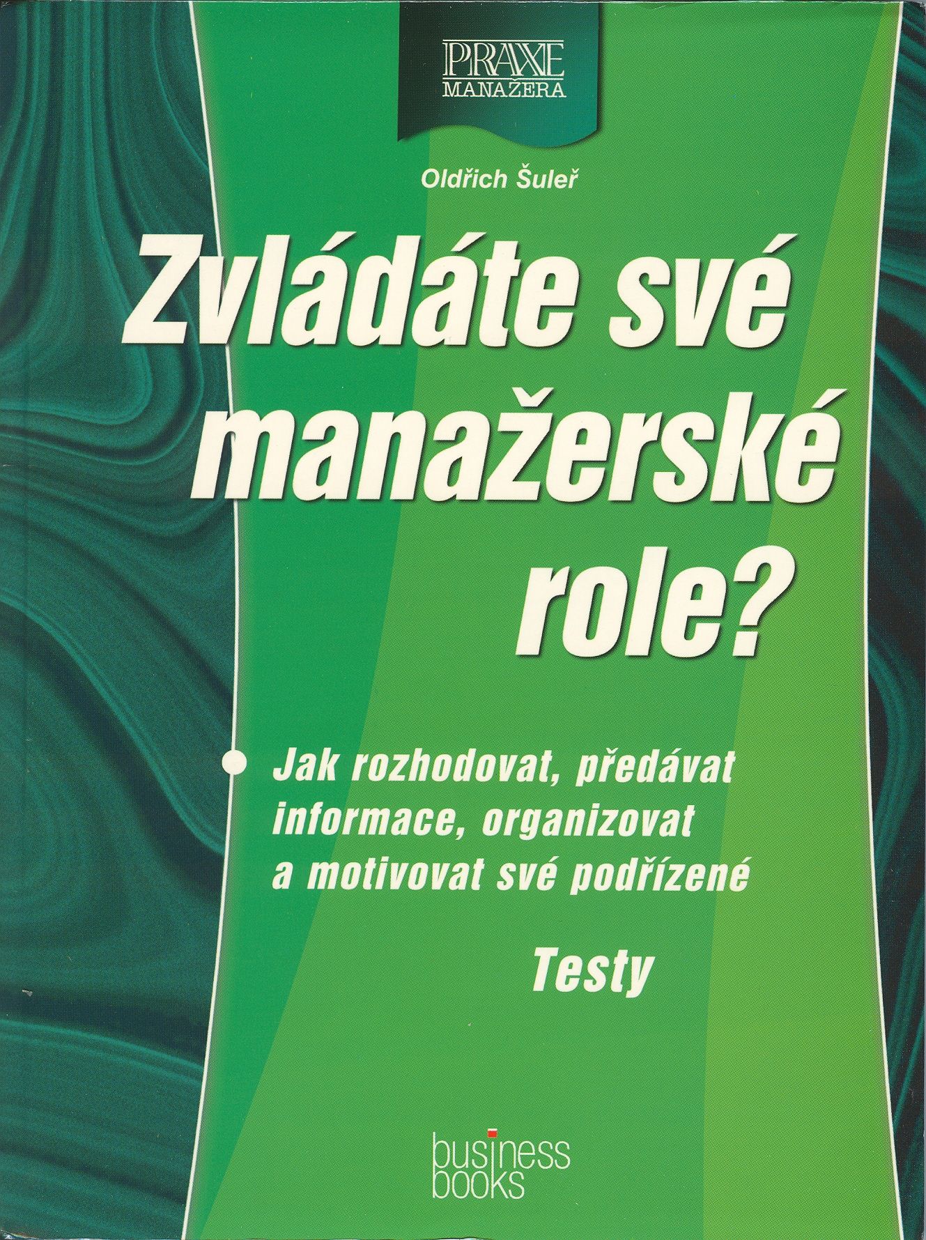 Zvládáte své manažerské role?